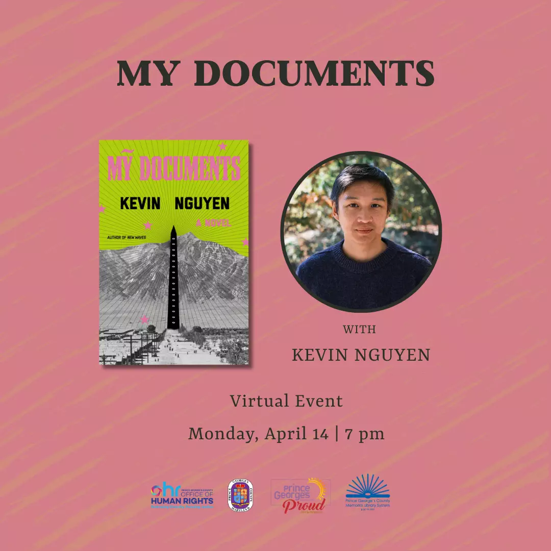 IMAGE: Flyer for Author Conversation with Kevin Nguyen for his book My Documents. The flyer features an image of author Kevin Nguyen as well as an image of the book with text that reads virtual event, Monday, April 14 at 7 pm