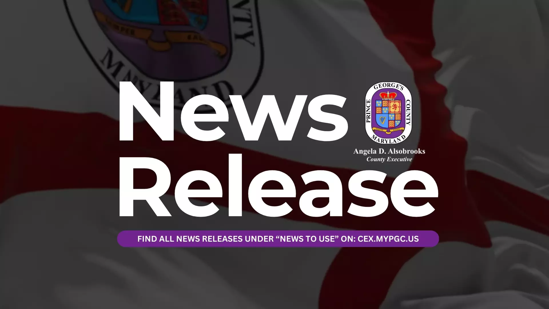 News Release: find all news releases under "News to Use" on: cex.mypgc.us