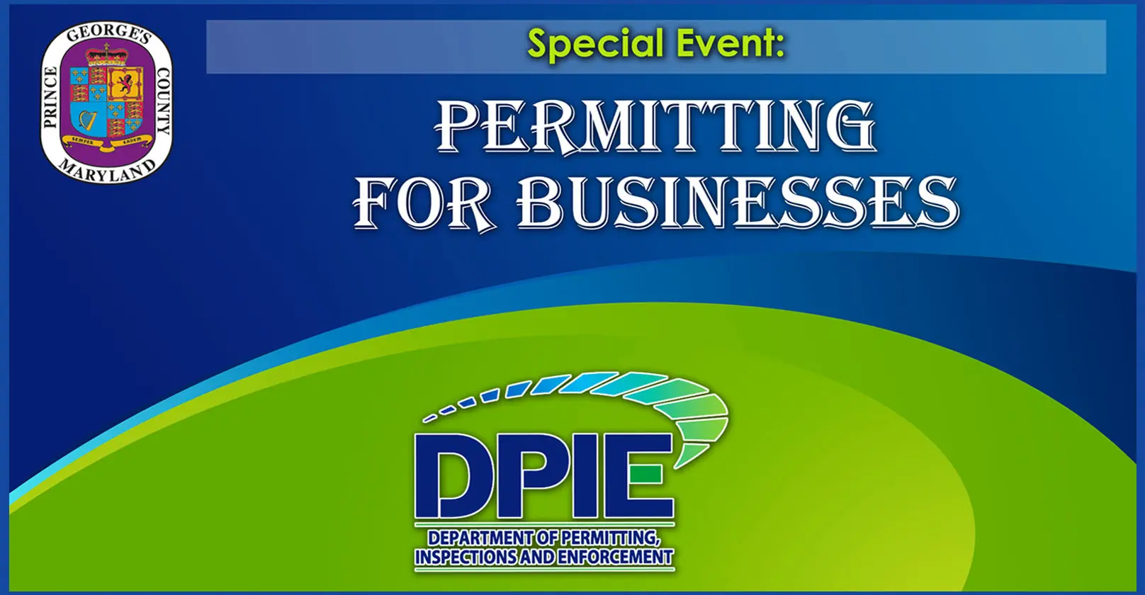 Special Event - Permitting for Businesses with green swirl on blue background with PG County and DPIE logos